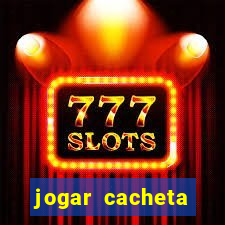 jogar cacheta online valendo dinheiro